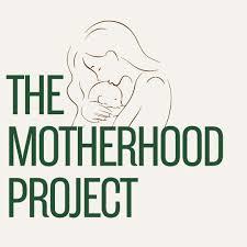 The Motherhood Project