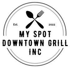 My Spot Downtown Grill Inc.